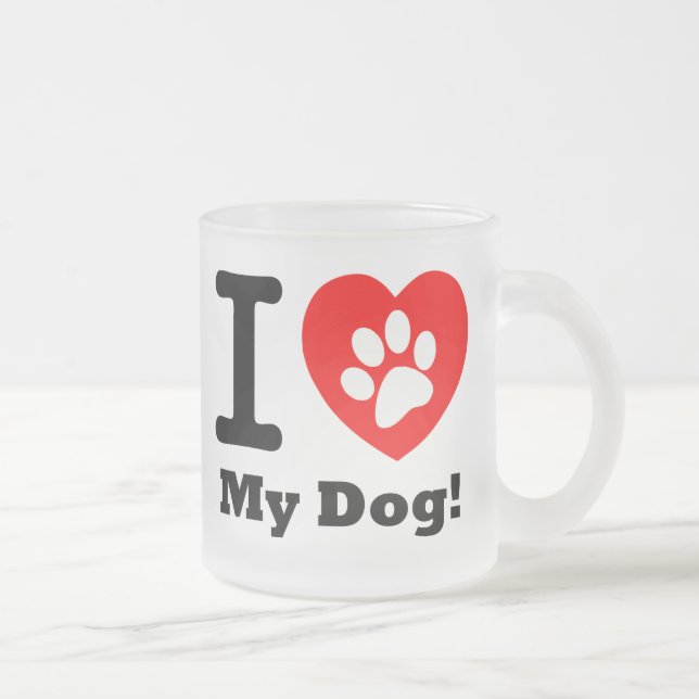 I Love My Dog Frosted Glass Coffee Mug (Right)