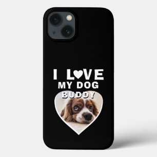 I love my Dog Heart Pet Name Photo Black  iPhone 13 Case