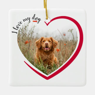 I Love My Dog Heart Photo  Ceramic Ornament