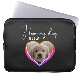 I love my Dog Heart Photo Pet Name  Laptop Sleeve