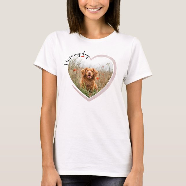 I Love My Dog Heart Photo T-Shirt (Front)
