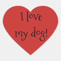 I Love My Dog! Heart Stickers