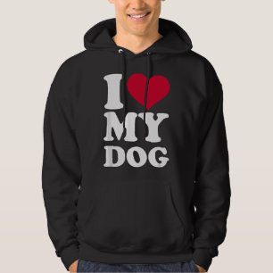 I love my dog  hoodie