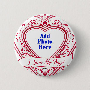 I Love My Dog! Photo Red Hearts 6 Cm Round Badge