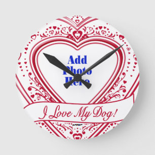 I Love My Dog! Photo Red Hearts Round Clock