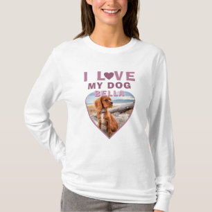 I love my Dog Pink Heart Photo Pet Name T-Shirt