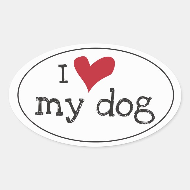 I Love My Dog Sticker (Front)