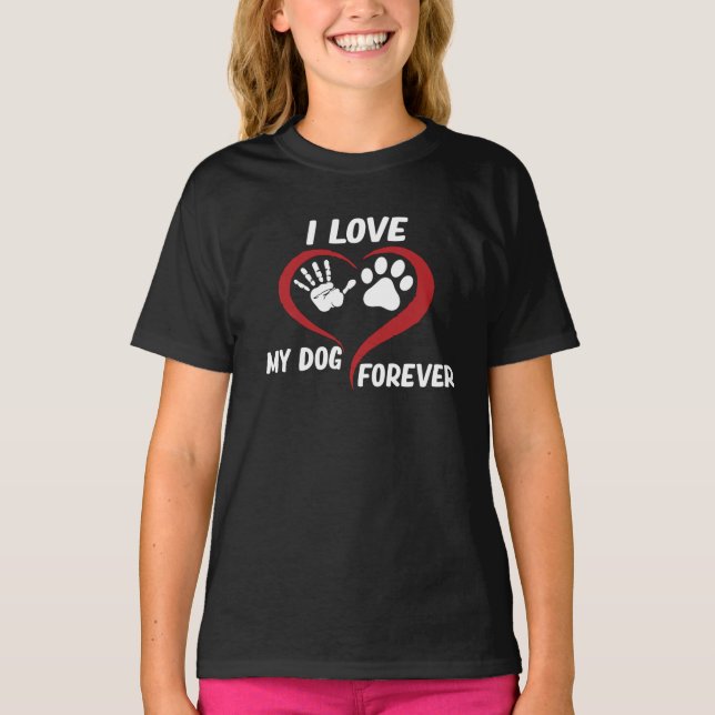 I love my dog T-Shirt (Front)