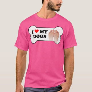 I Love My Dogs Bumper T-Shirt