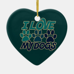 I Love my dogs Ceramic Tree Decoration