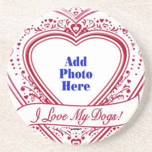 I Love My Dogs! Photo Red Hearts Coaster