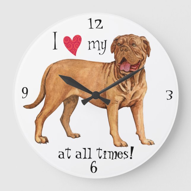 I Love my Dogue de Bordeaux Large Clock (Front)