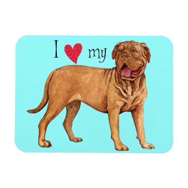 I Love my Dogue de Bordeaux Magnet (Horizontal)