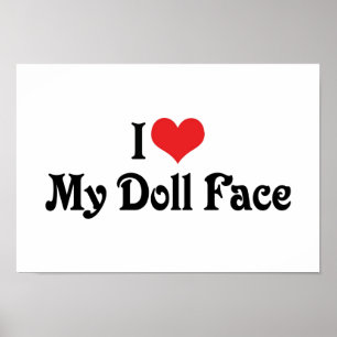 I Love My Doll Face Poster