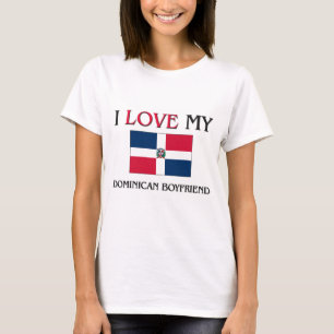 I Love My Dominican Boyfriend T-Shirt