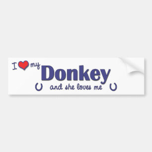 I Love My Donkey (Female Donkey) Bumper Sticker
