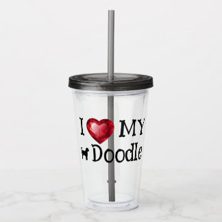I love my doodle Acrylic Tumbler 16 oz