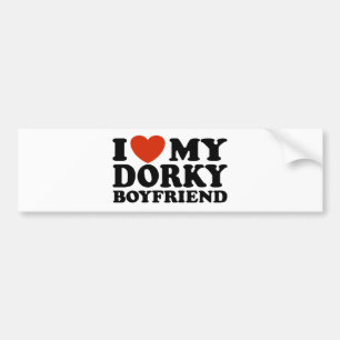 I Love My Dorky Boyfriend Bumper Sticker