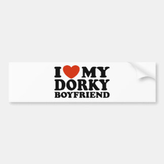 I Love My Dorky Boyfriend Bumper Sticker