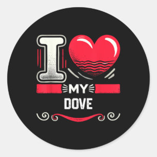 I Love My Dove Heart Doves Classic Round Sticker