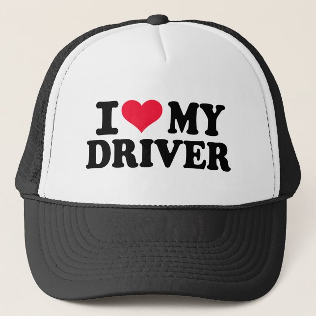 I love my driver trucker hat (Front)