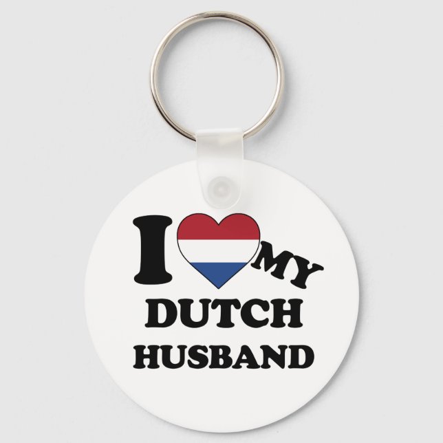 I love my Dutch Husband Key Ring (Front)