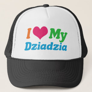 I Love My Dziadzia Trucker Hat