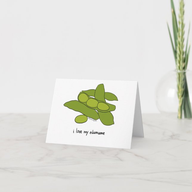 I love my EDAMAME Card (Front)