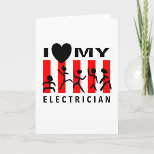 I Love My Electrician Card