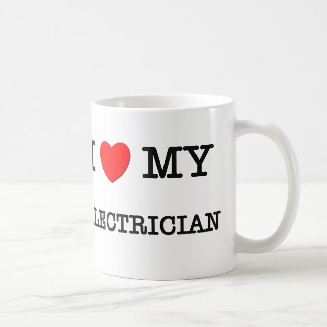 I Love My ELECTRICIAN Coffee Mug (Right)