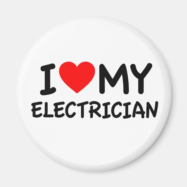 I love my electrician magnet (Front)
