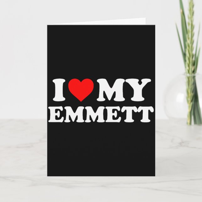 I Love My Emmett  Card (Front)