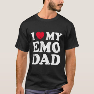 I Love My Emo Dad T-Shirt