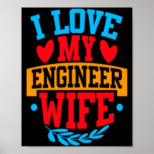 I Love My Engineer Wife I Love My Wife Couple Vale Poster