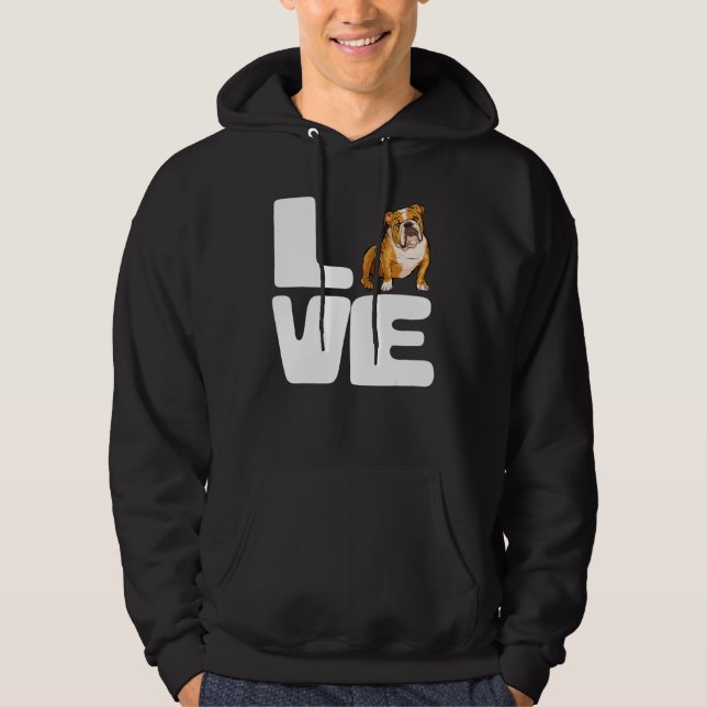I Love My English Bulldog Hoodie (Front)