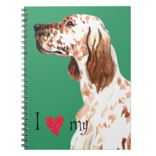 I Love my English Setter Notebook