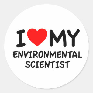 I love my environmental scientist classic round sticker