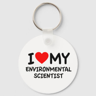 I love my environmental scientist key ring