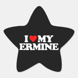 I LOVE MY ERMINE STAR STICKER