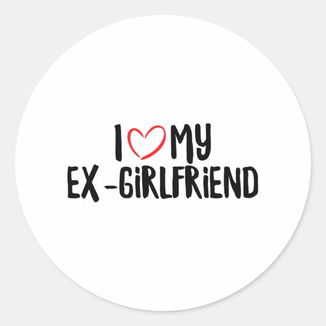 I Love My Ex-Girlfriend Classic Round Sticker (Front)