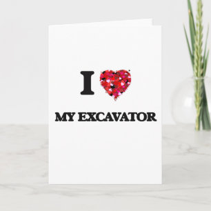 I love My Excavator Card