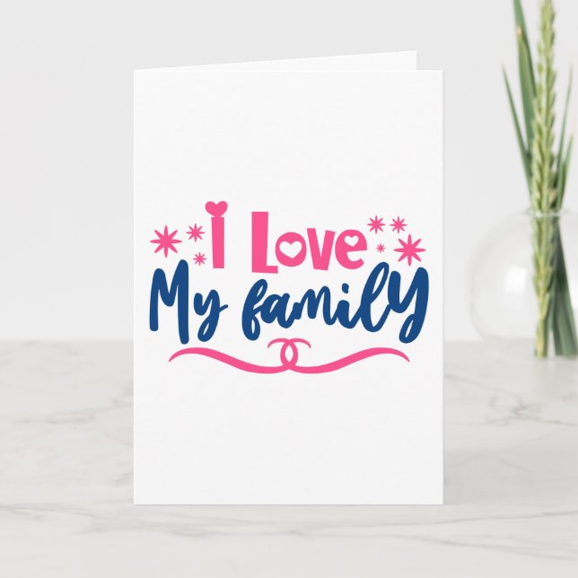 I love my Family Card (Front)