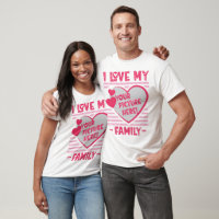 I Love My Family Custom Family Photo