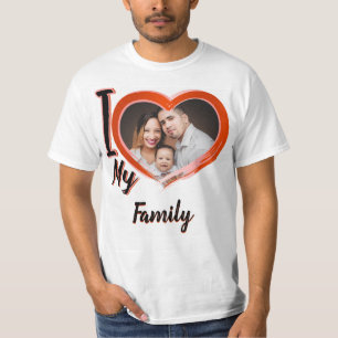 I love my Family _custom gift  T-Shirt
