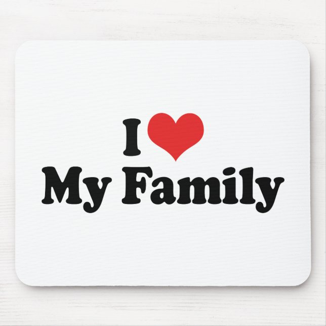 i Love My Family Mouse Mat (Front)
