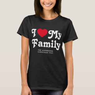 I love my family Retro Christmas matching T-Shirt