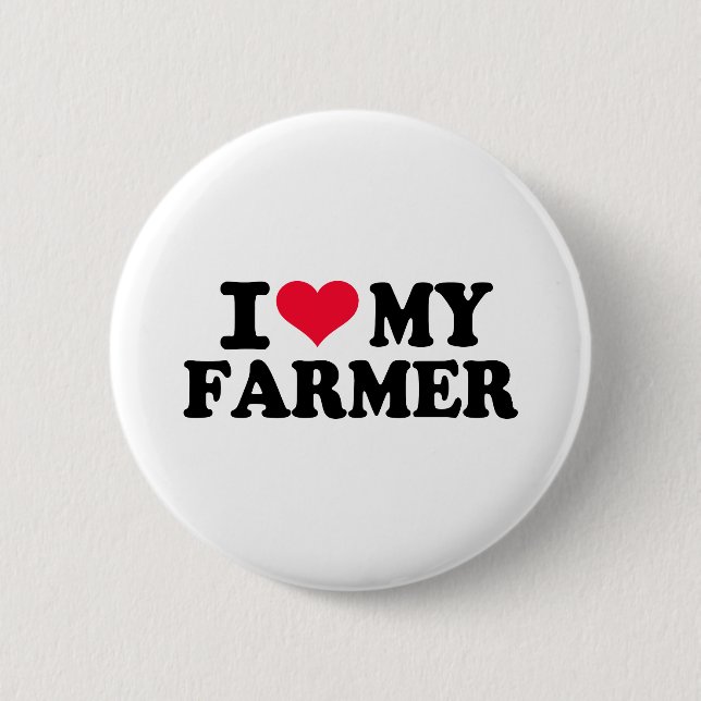 I love my Farmer 6 Cm Round Badge (Front)