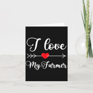 I Love My Farmer Quote Farmer's Wife Girlfriend Hu Card