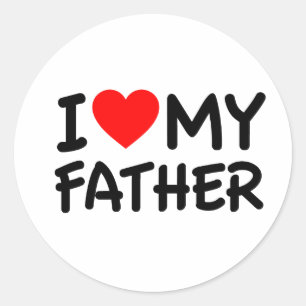 I love my Father Classic Round Sticker