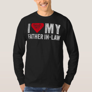 I Love My Father In Law Red Heart Father's Day Vi T-Shirt